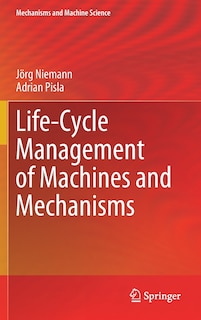 Couverture_Life-cycle Management Of Machines And Mechanisms
