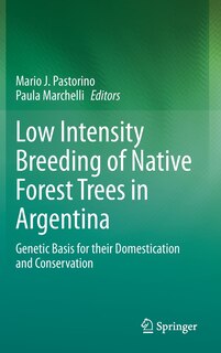 Couverture_Low Intensity Breeding Of Native Forest Trees In Argentina