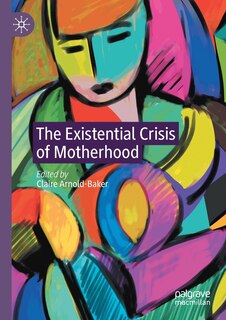 Front cover_Existential Crisis of Motherhood