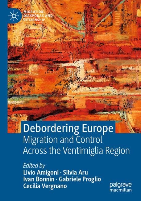 Debordering Europe: Migration and Control Across the Ventimiglia Region