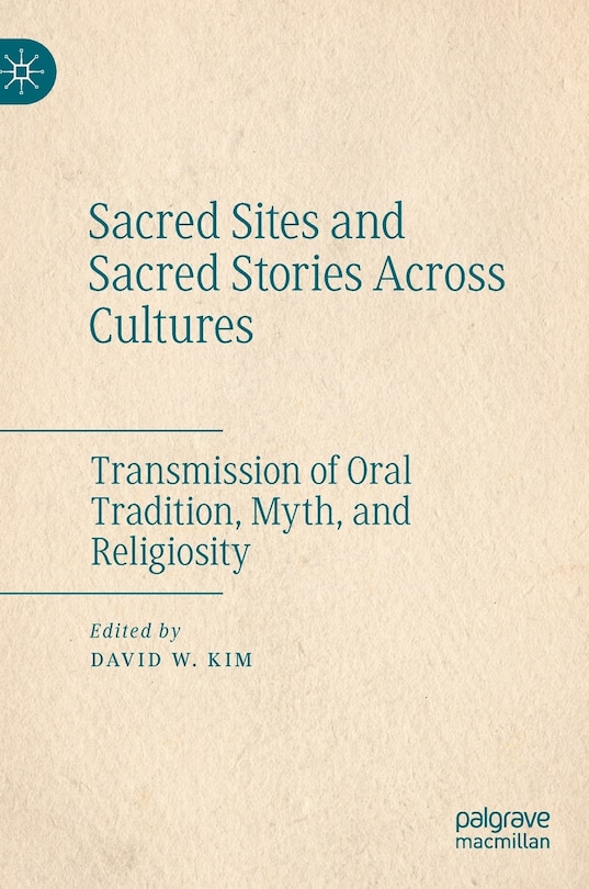 Front cover_Sacred Sites And Sacred Stories Across Cultures