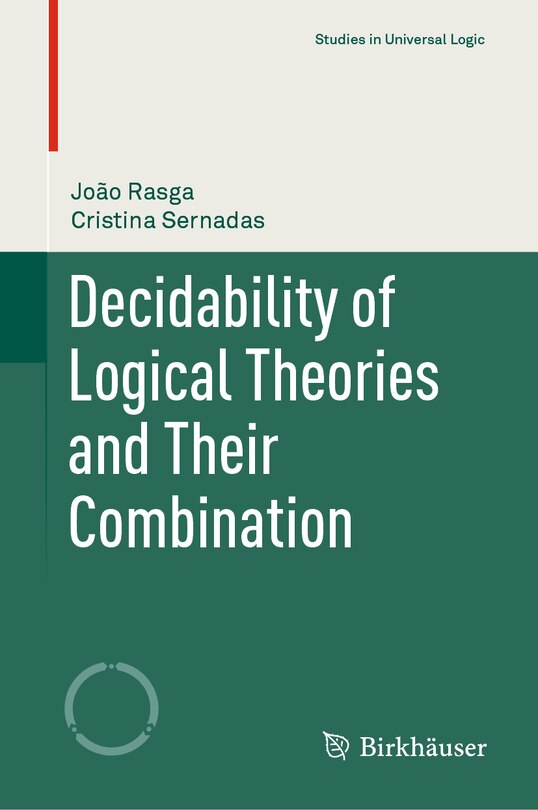 Front cover_Decidability Of Logical Theories And Their Combination