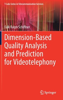 Front cover_Dimension-based Quality Analysis And Prediction For Videotelephony