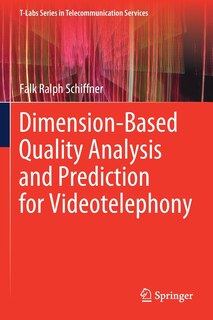 Front cover_Dimension-based Quality Analysis And Prediction For Videotelephony