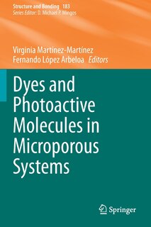 Couverture_Dyes And Photoactive Molecules In Microporous Systems