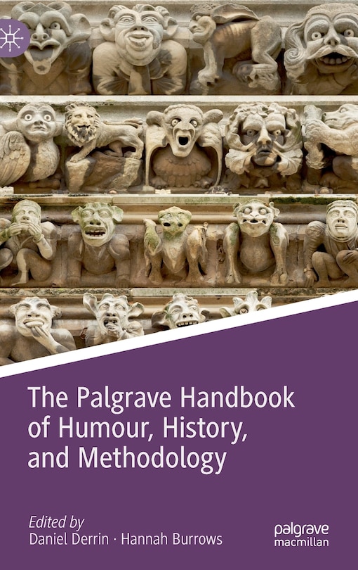 Front cover_The Palgrave Handbook Of Humour, History, And Methodology