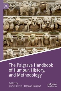 Couverture_The Palgrave Handbook Of Humour, History, And Methodology