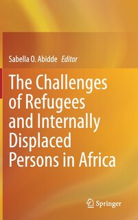 Couverture_The Challenges Of Refugees And Internally Displaced Persons In Africa