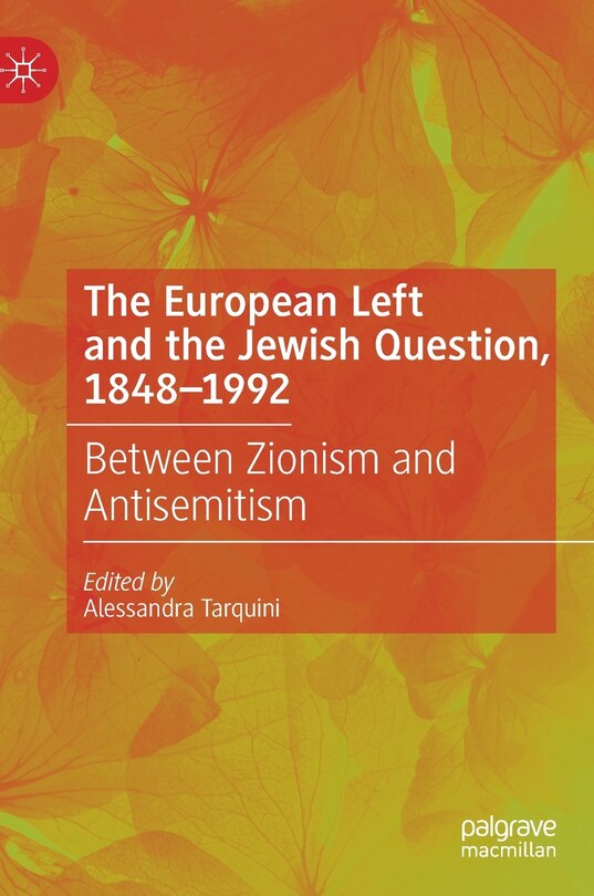 Front cover_The European Left And The Jewish Question, 1848-1992