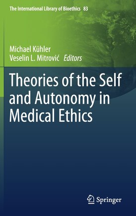 Theories Of The Self And Autonomy In Medical Ethics