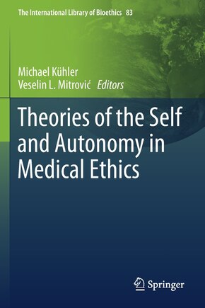 Theories Of The Self And Autonomy In Medical Ethics