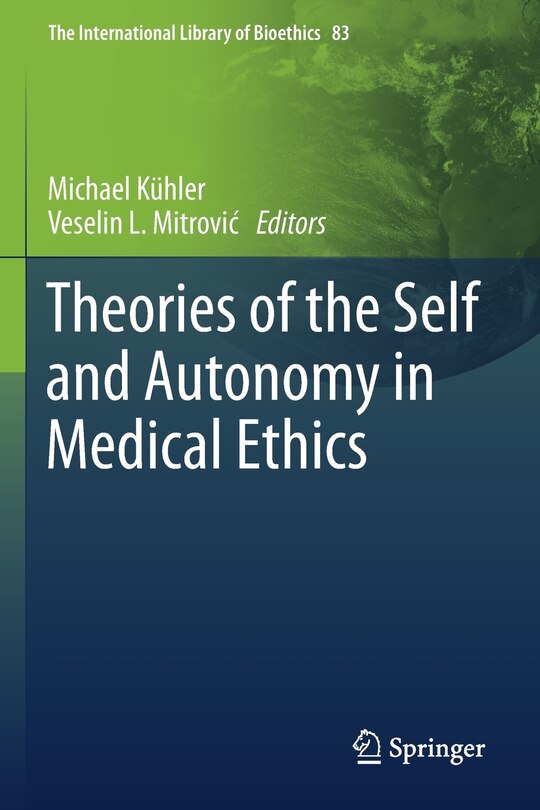 Front cover_Theories Of The Self And Autonomy In Medical Ethics