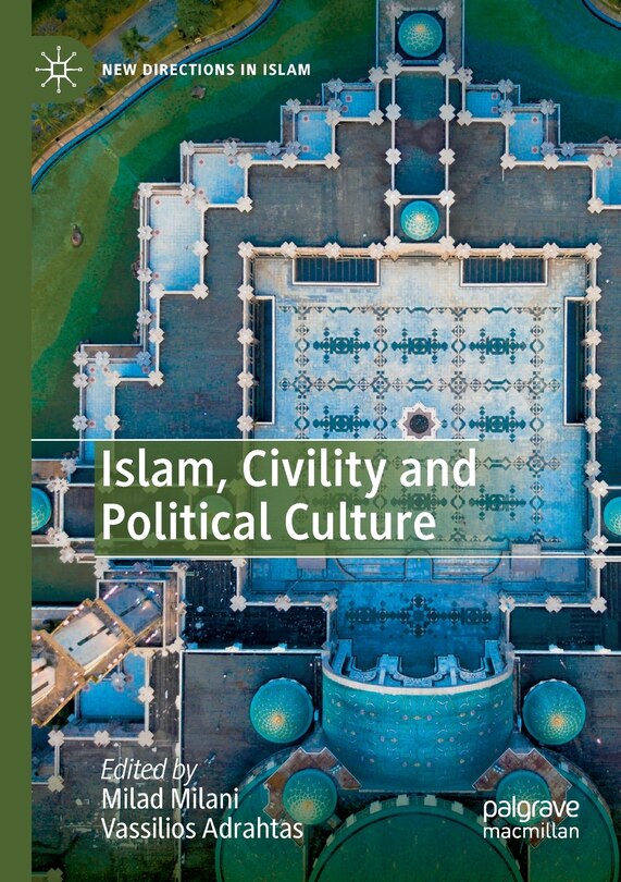 Front cover_Islam, Civility And Political Culture