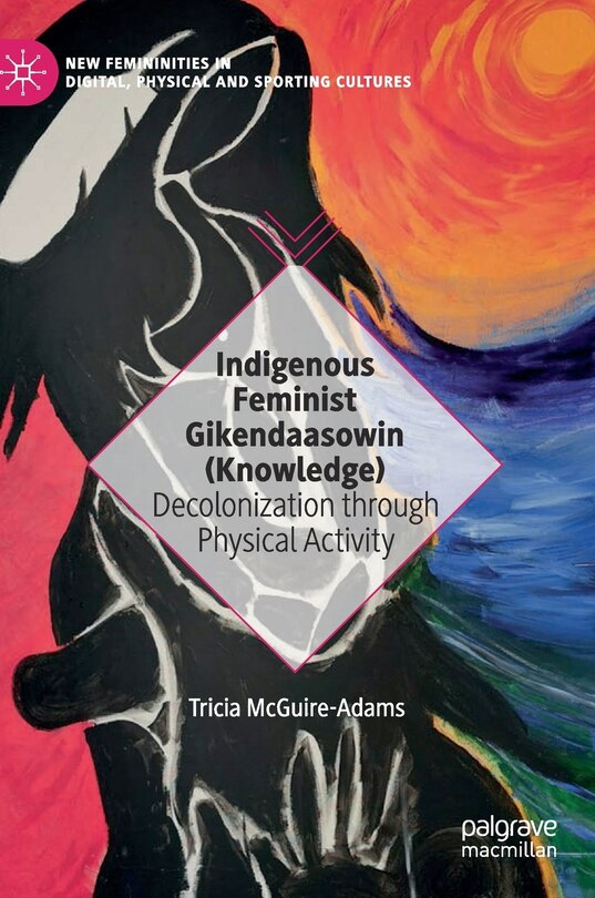 Front cover_Indigenous Feminist Gikendaasowin (knowledge)