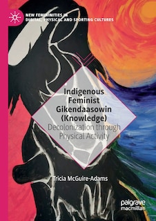 Front cover_Indigenous Feminist Gikendaasowin (knowledge)