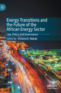 Front cover_Energy Transitions And The Future Of The African Energy Sector