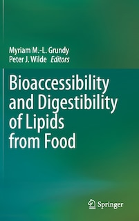 Front cover_Bioaccessibility And Digestibility Of Lipids From Food