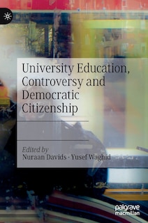 Front cover_University Education, Controversy And Democratic Citizenship