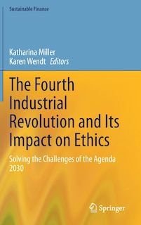Front cover_The Fourth Industrial Revolution and Its Impact on Ethics