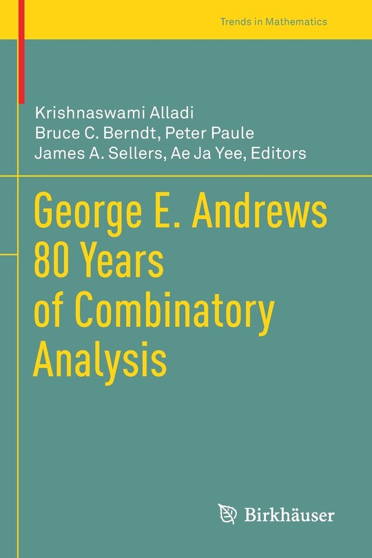 Front cover_George E. Andrews 80 Years Of Combinatory Analysis