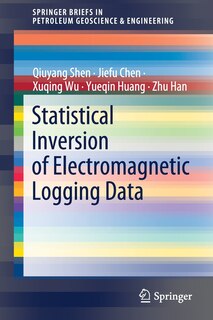 Front cover_Statistical Inversion Of Electromagnetic Logging Data