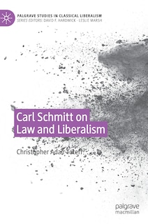 Front cover_Carl Schmitt On Law And Liberalism