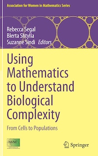 Front cover_Using Mathematics To Understand Biological Complexity