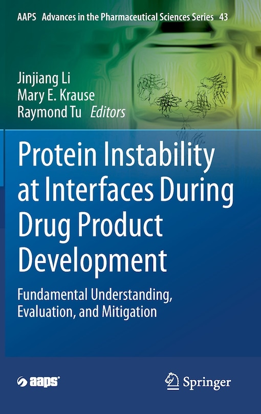 Couverture_Protein Instability At Interfaces During Drug Product Development