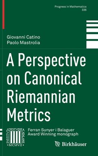 Couverture_A Perspective On Canonical Riemannian Metrics
