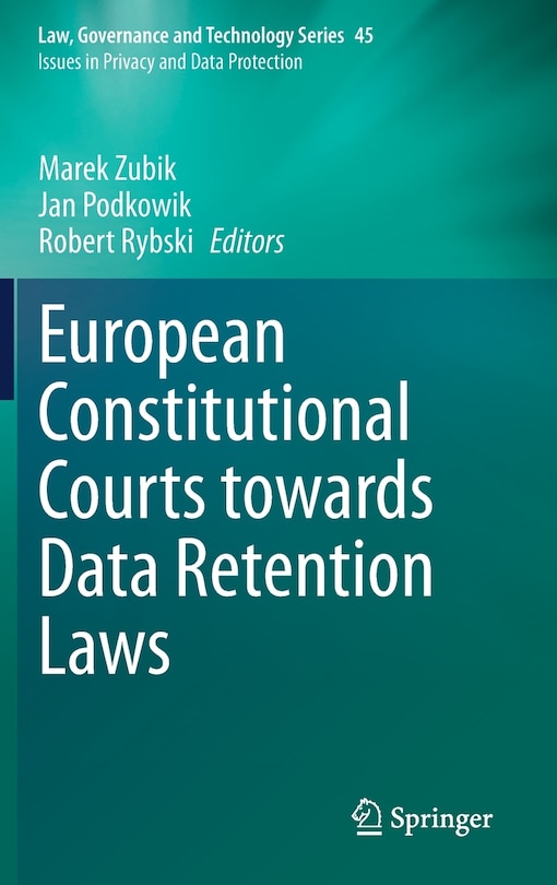 Front cover_European Constitutional Courts Towards Data Retention Laws