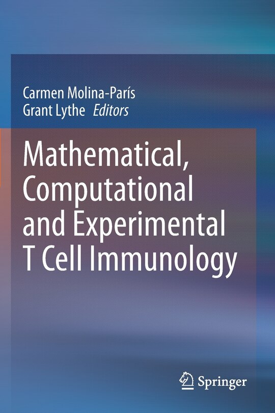 Couverture_Mathematical, Computational And Experimental T Cell Immunology