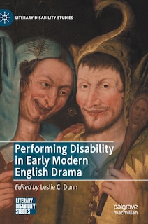 Front cover_Performing Disability In Early Modern English Drama