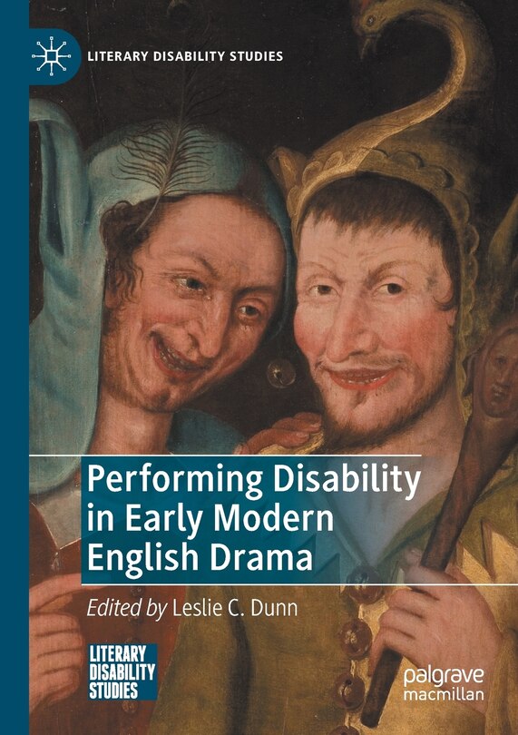 Front cover_Performing Disability In Early Modern English Drama