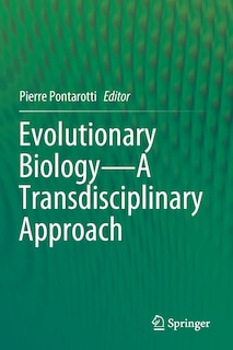 Front cover_Evolutionary Biology-a Transdisciplinary Approach