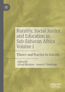 Front cover_Rurality, Social Justice And Education In Sub-saharan Africa Volume I