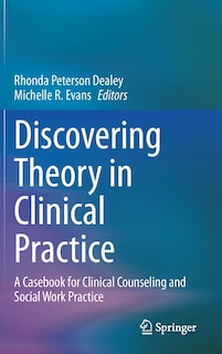 Front cover_Discovering Theory In Clinical Practice