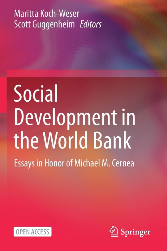 Social Development in the World Bank: Essays in Honor of Michael M. Cernea