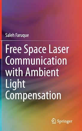 Free Space Laser Communication With Ambient Light Compensation