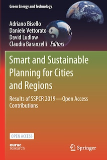 Smart and Sustainable Planning for Cities and Regions: Results of SSPCR 2019-Open Access Contributions