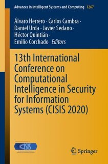 Front cover_13th International Conference On Computational Intelligence In Security For Information Systems (cisis 2020)