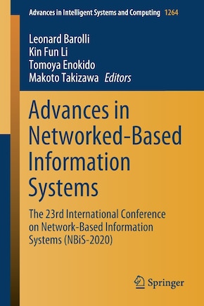 Advances In Networked-based Information Systems: The 23rd International Conference On Network-based Information Systems (nbis-2020)