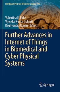 Front cover_Further Advances In Internet Of Things In Biomedical And Cyber Physical Systems