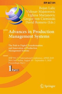 Front cover_Advances in Production Management Systems. The Path to Digital Transformation and Innovation of Production Management Systems