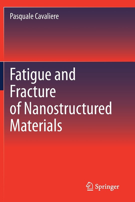 Front cover_Fatigue And Fracture Of Nanostructured Materials