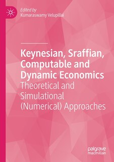 Front cover_Keynesian, Sraffian, Computable And Dynamic Economics