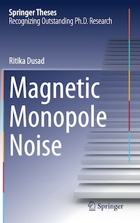 Front cover_Magnetic Monopole Noise