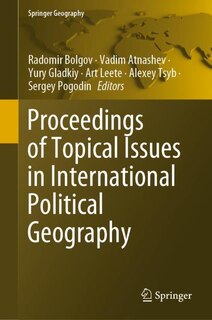 Front cover_Proceedings Of Topical Issues In International Political Geography