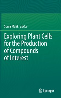 Front cover_Exploring Plant Cells For The Production Of Compounds Of Interest