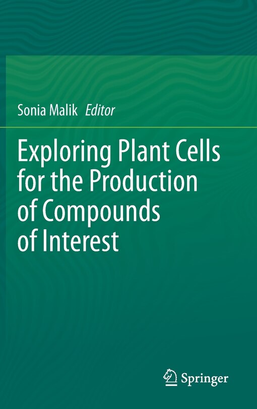 Front cover_Exploring Plant Cells For The Production Of Compounds Of Interest