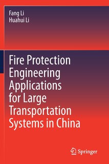 Couverture_Fire Protection Engineering Applications For Large Transportation Systems In China